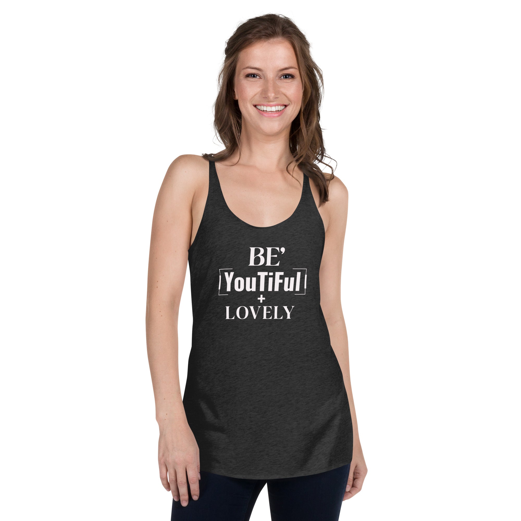 Women's Racerback Tank Top - BE’YouTiFul + LOVELY