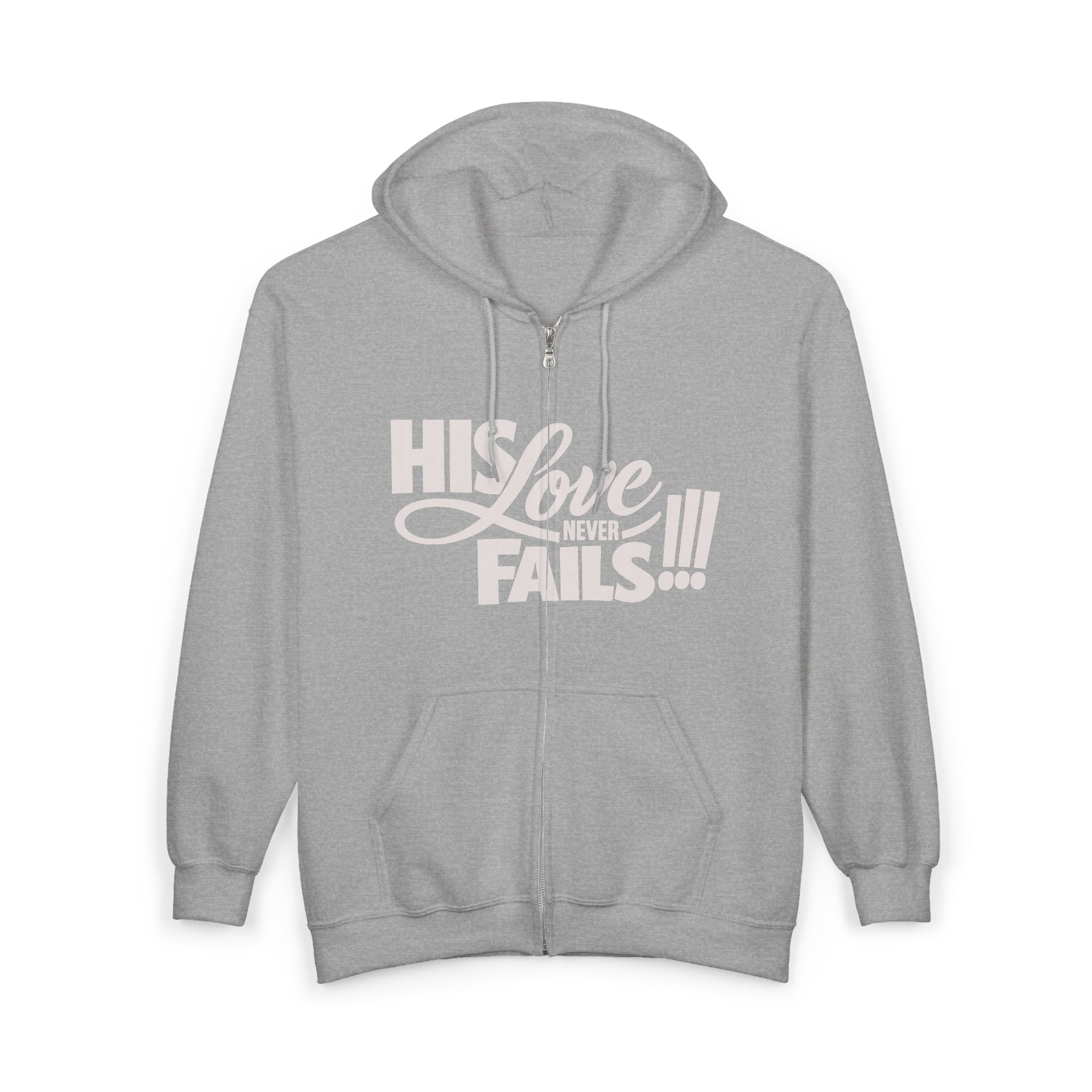 Zip Hoodie – "His Love Fails!!!" Christian Faith Hoodie (Back: "Forgive them for they know not what they do")