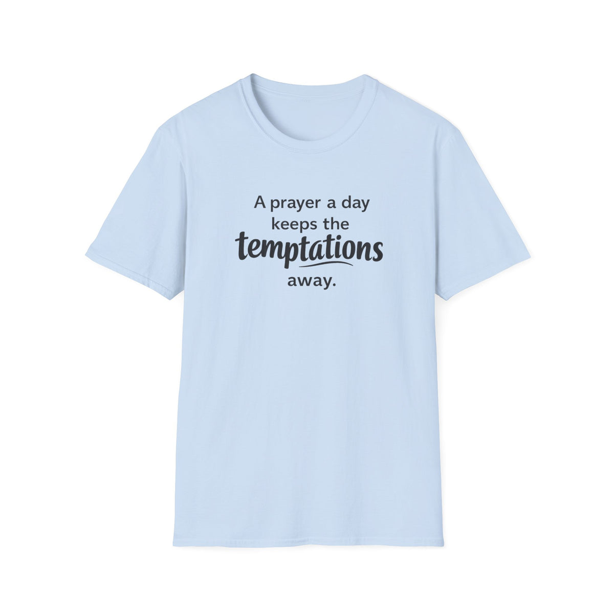 Prayer Keeps Temptations Away T-Shirt — Christian Faith Inspirational Tee