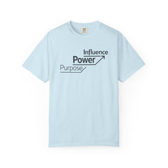 Motivational 'Power • Influence • Purpose' T-Shirt