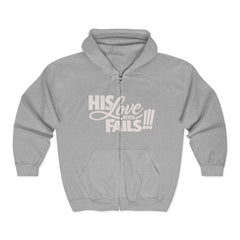 Zip Hoodie – "His Love Fails!!!" Christian Faith Hoodie (Back: "Forgive them for they know not what they do")