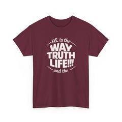 Way Truth Life Christian Tee — "He is the Way Truth Life" Faith T‑Shirt