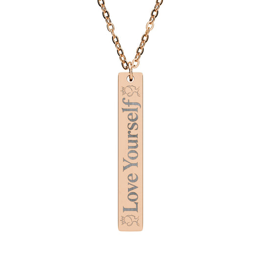 Love Yourself Vertical Bar Necklace — Engraved Inspirational Pendant