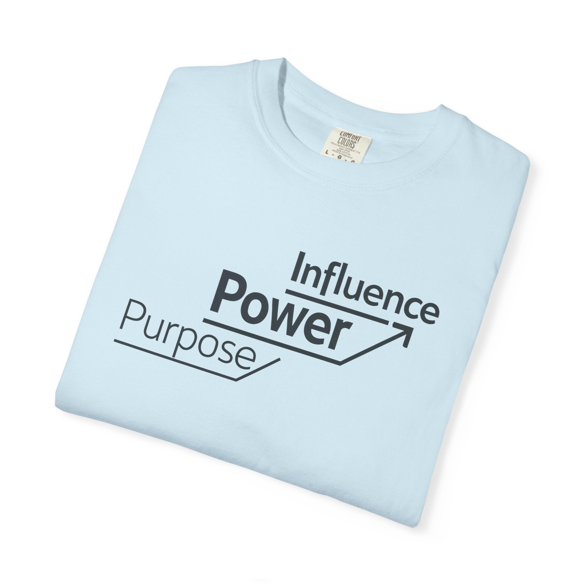 Motivational 'Power • Influence • Purpose' T-Shirt