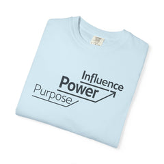 Motivational 'Power • Influence • Purpose' T-Shirt