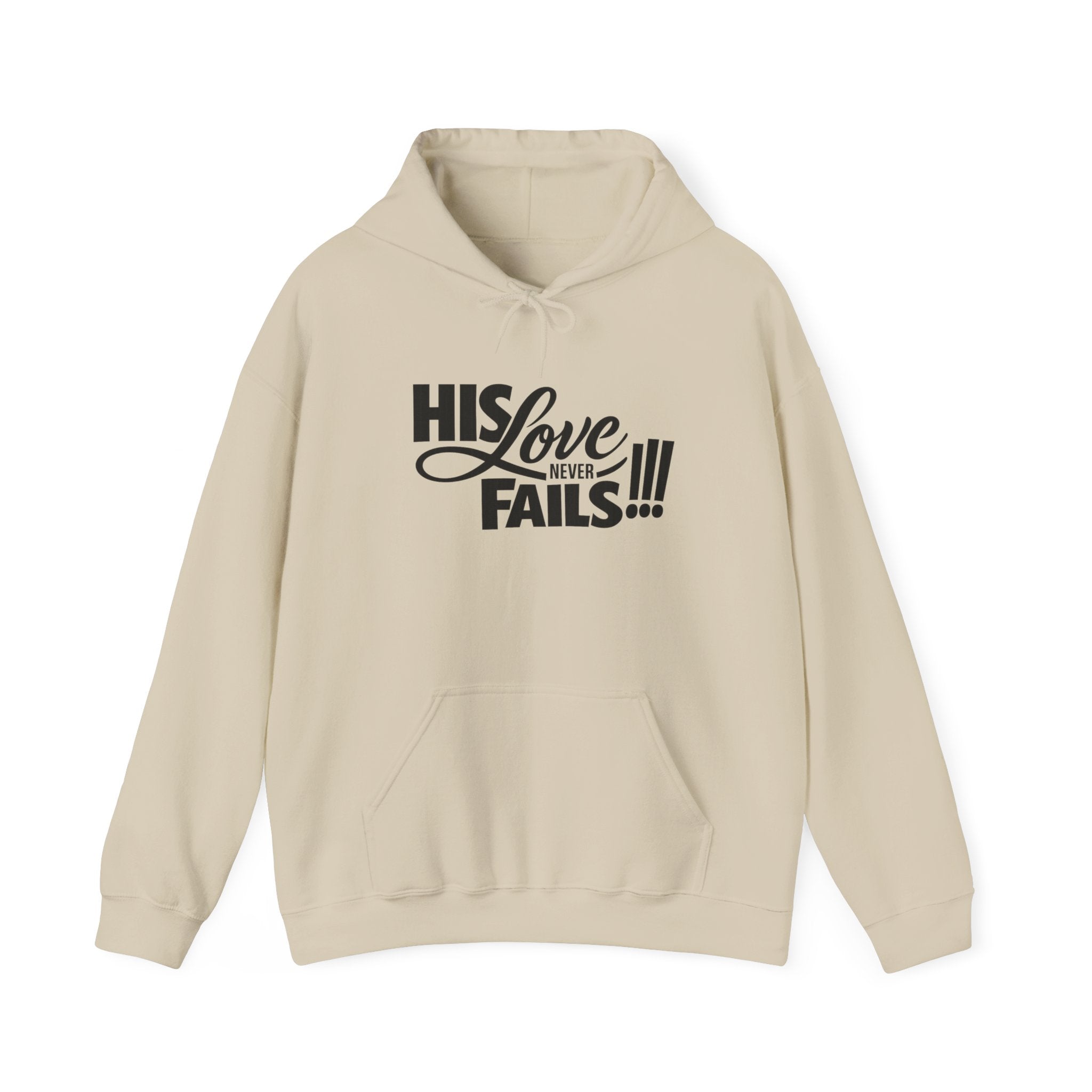 His Love Never Fails Hoodie — Christian Inspirational Pullover (Know Not What They Do)