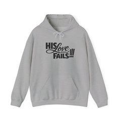 His Love Never Fails Hoodie — Christian Inspirational Pullover (Know Not What They Do)